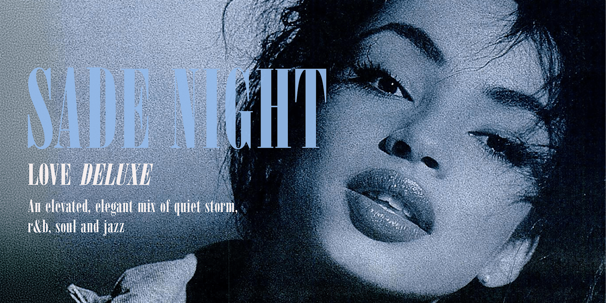 Love Deluxe: Sade Night