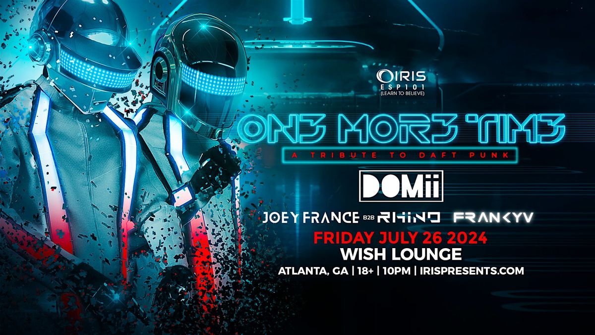 Iris Presents: One More Time: A Daft Punk Tribute @ Wish | Fri, July 26th!