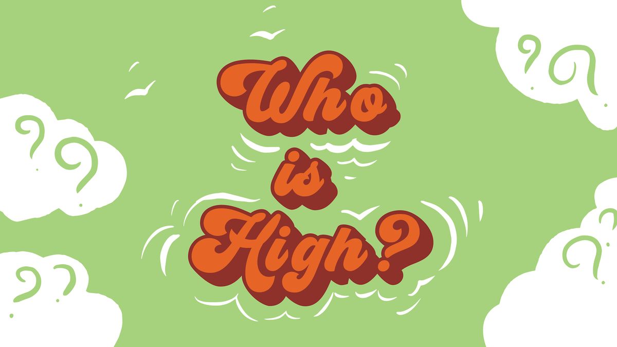 Bandit Theater Presents: Who is High? @ Fremont Abbey