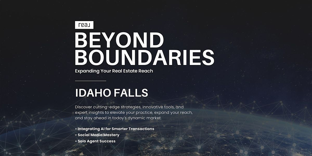 Beyond Boundaries: Expanding Your Real Estate Reach (Idaho Falls)
