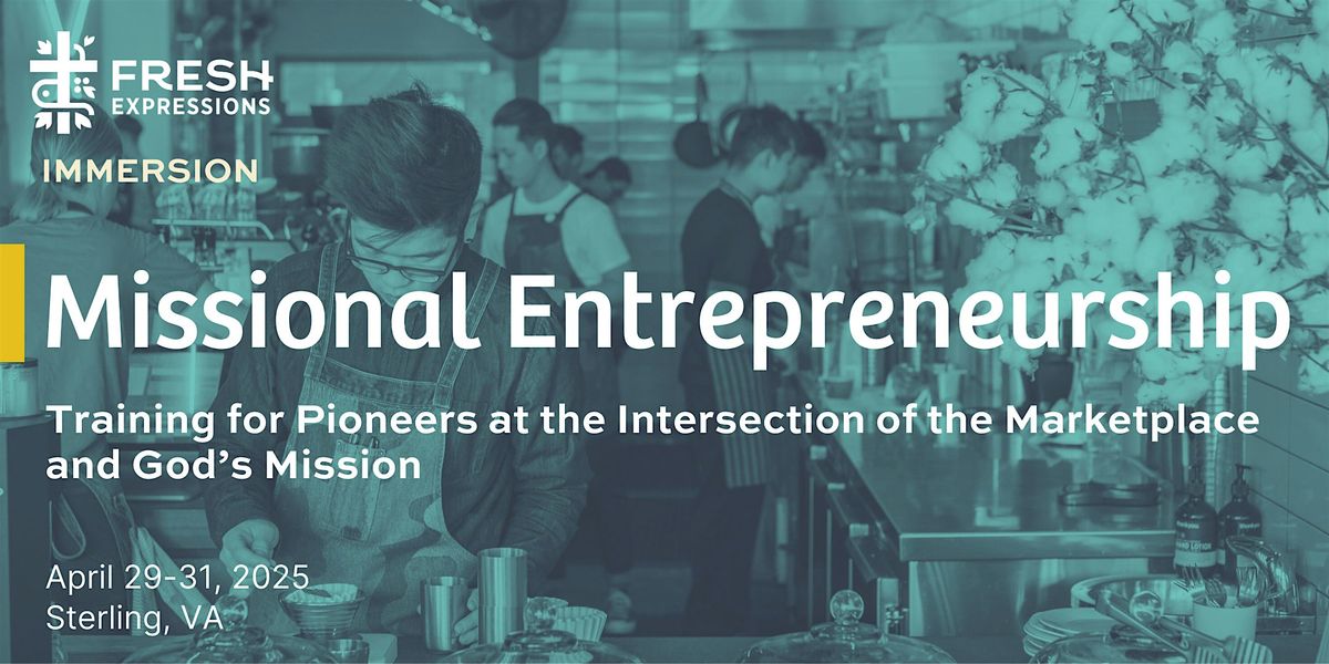 Missional Entrepreneurship Immersion