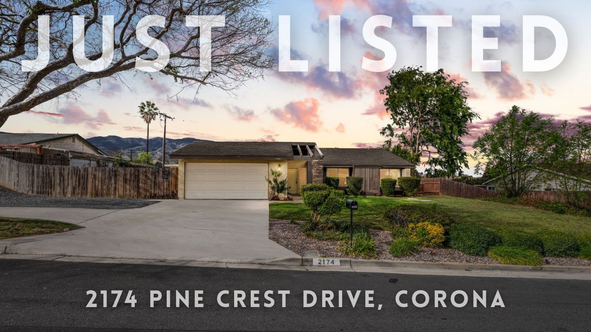 OPEN HOUSE - 2174 Pine Crest Drive, Corona