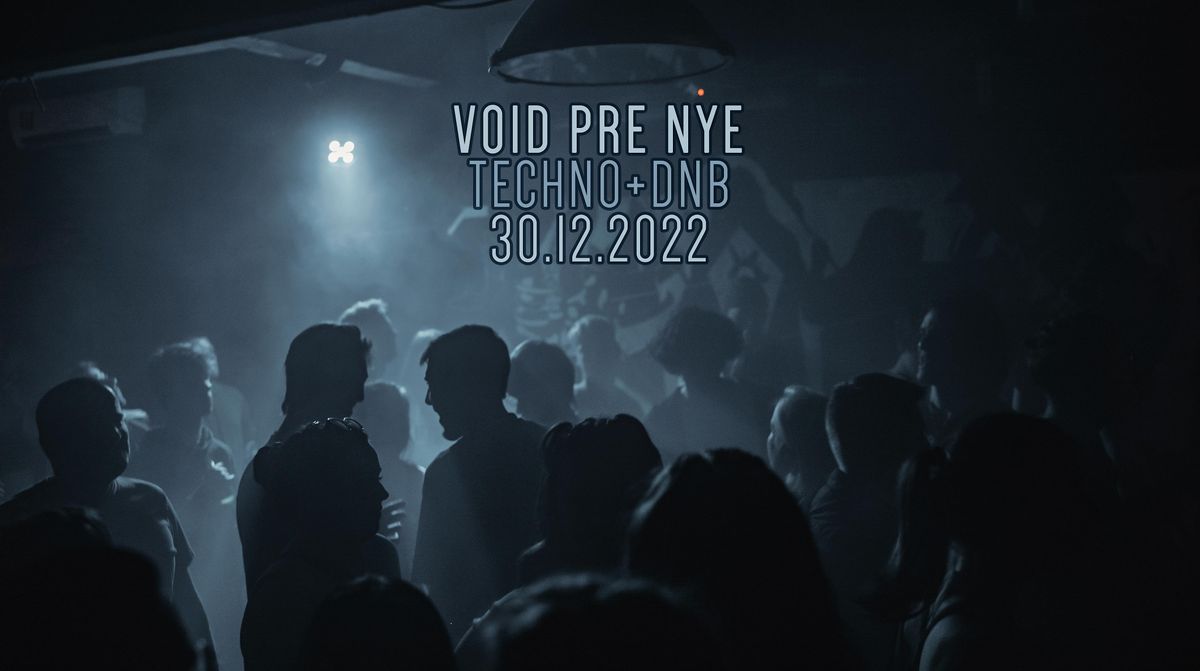 VOID PRE NYE VOID Club Berlin 30 December To 31 December void-pre-nye-void-club-berlin-30-december-to-31-december