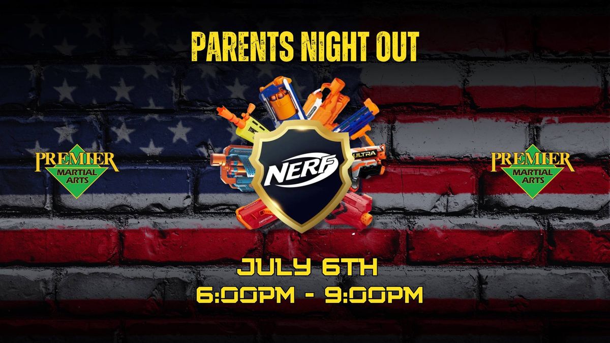 Parents Night Out - Nerf Edition 