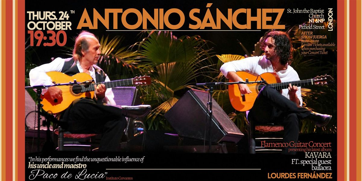 ANTONIO SANCHEZ - FLAMENCO GUITAR CONCERT - (and juerga)