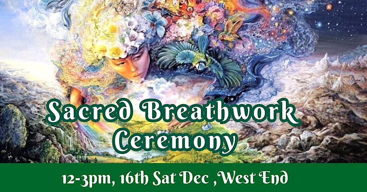 Sacred Breathwork Ceremony