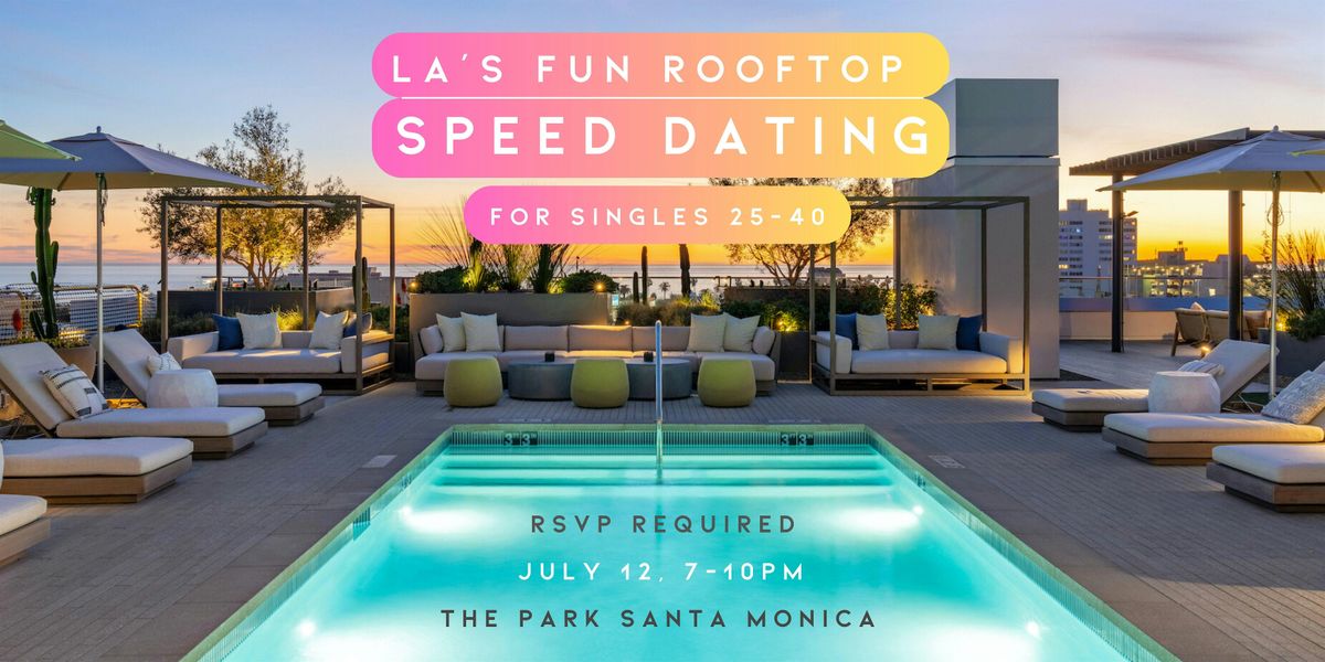 LA's Fun Rooftop Speed Dating for Singles