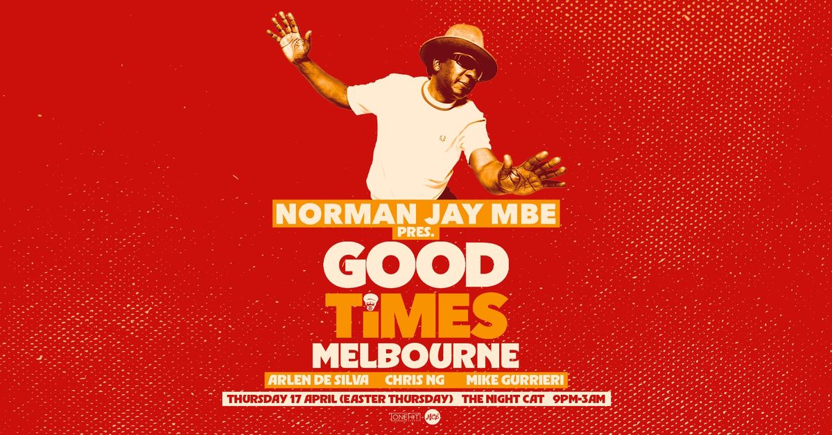 Norman Jay (MBE) Pres. Good Times Melbourne