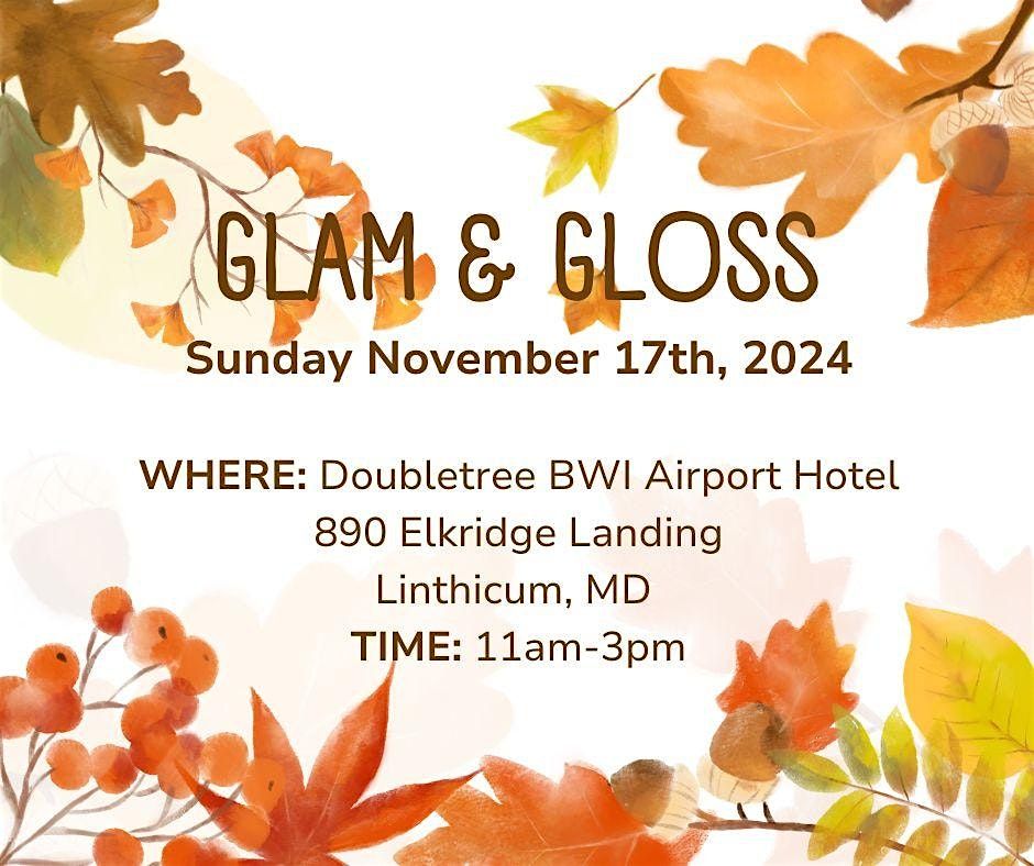 GLAM  &  GLOSS Baltimore Event