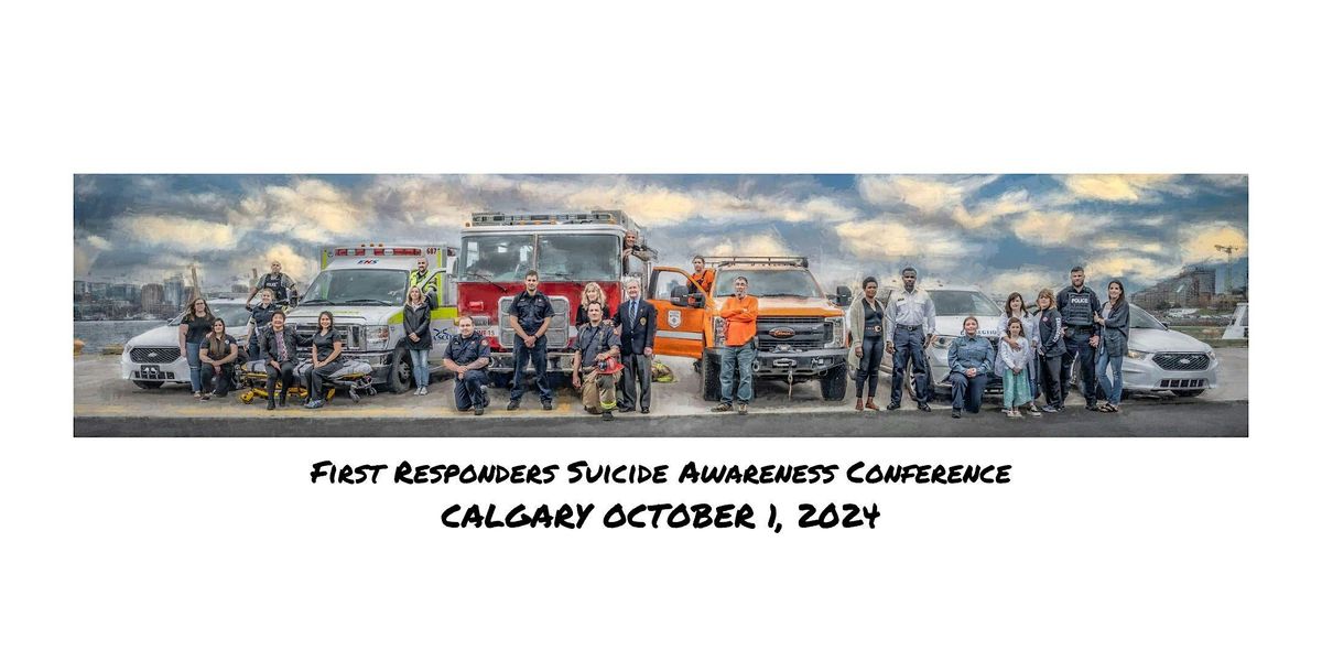 2024 First Responder Suicide Awareness Conference (Calgary)