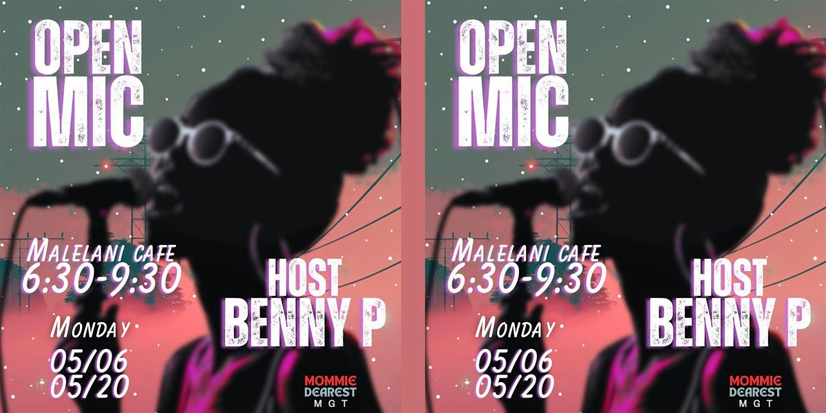 Mic Night, Hosted by Benny P