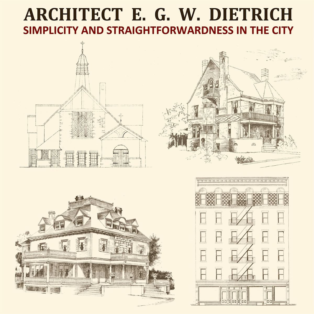 Rediscovering Architect-Trailblazer E. G. W. Dietrich