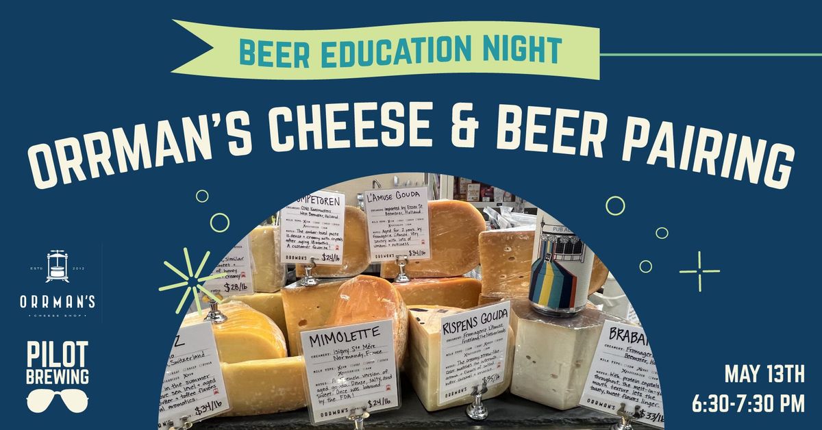 Beer Education Night: Orrman's Cheese & Beer Pairing