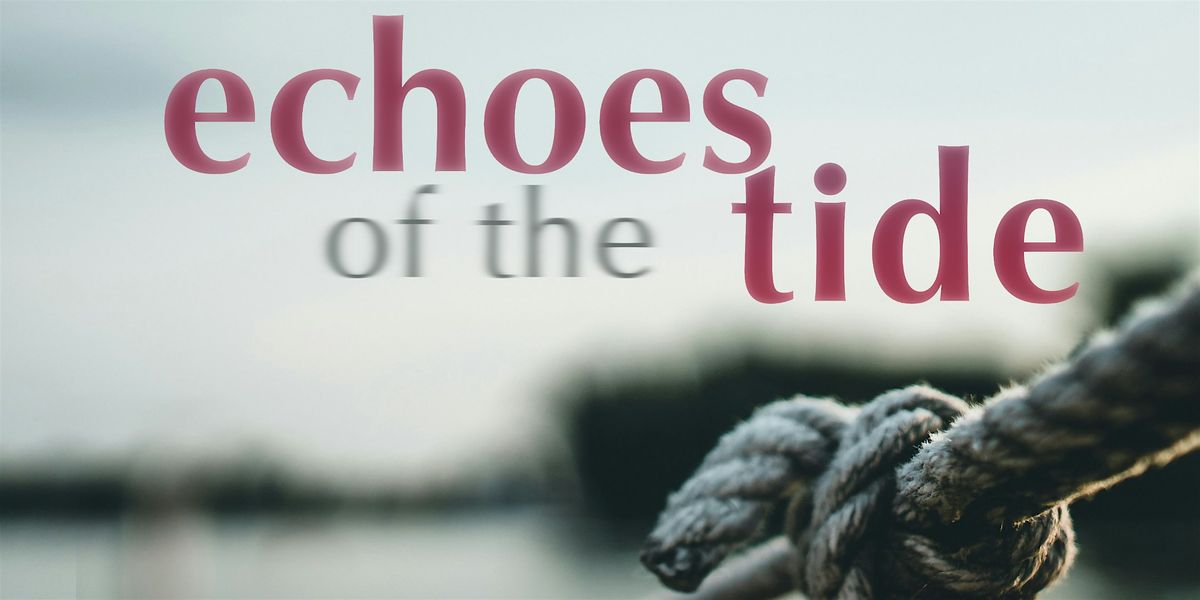 Echoes Of The Tide