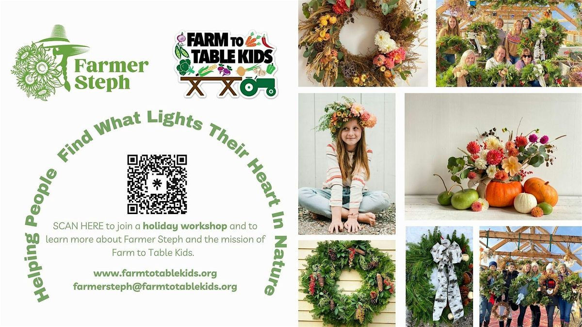 Farmer Steph Holiday Workshops @ Toad & Co: MAINE HOLIDAY HARVEST WREATH