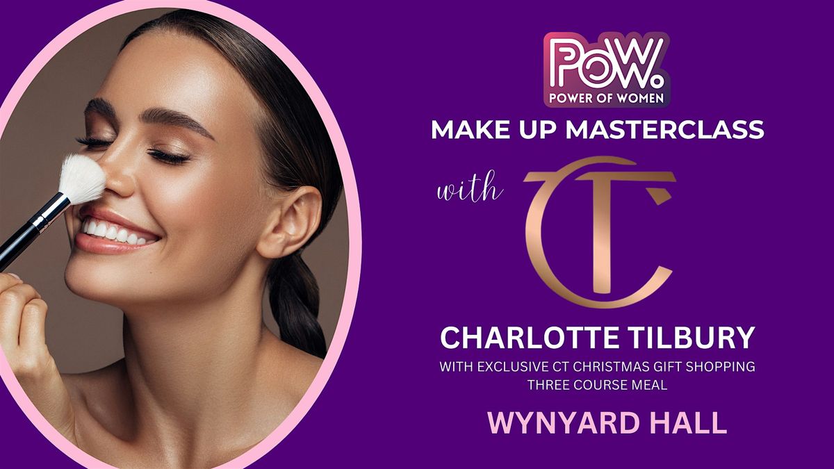 An Evening of Beauty with Charlotte Tilbury and Power of Women