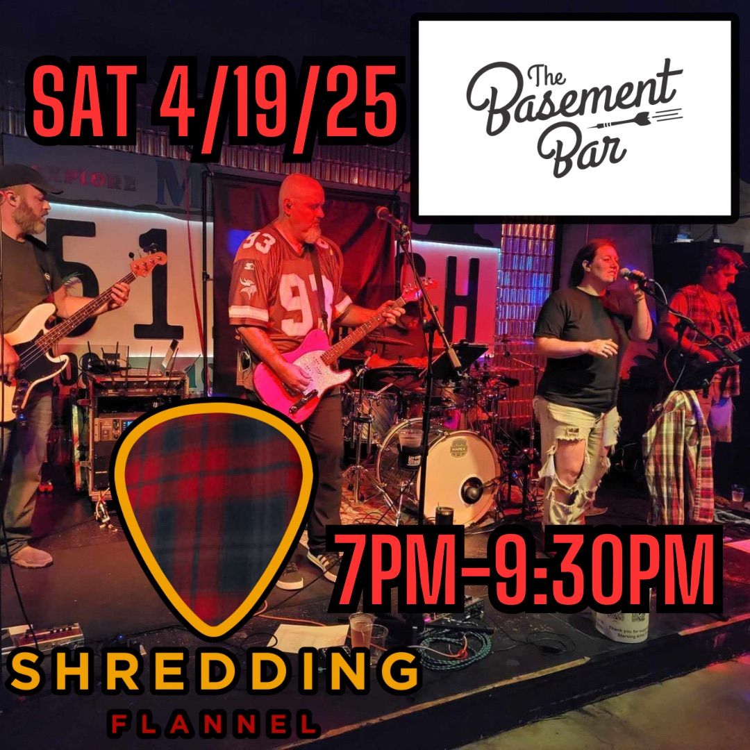 Shredding Flannel Live @ Basement Bar