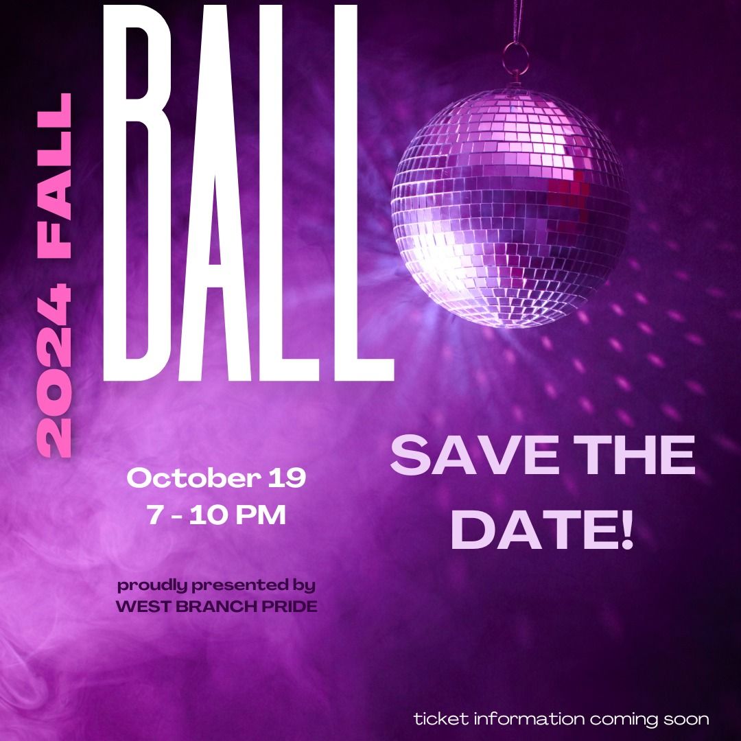 West Branch Pride 2nd Annual "Fall Ball"