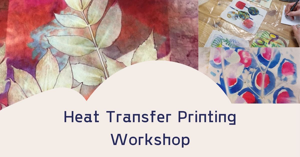 Heat Transfer Printing Workshop 