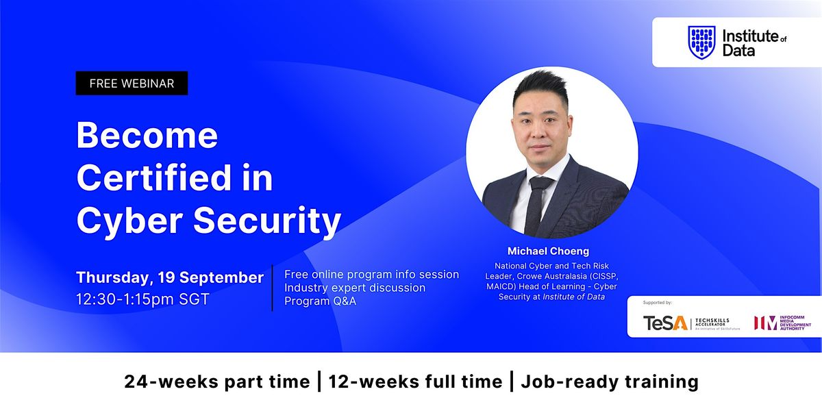 Webinar - Singapore Cyber Security Program Info Session: Sept 19, 12:30pm