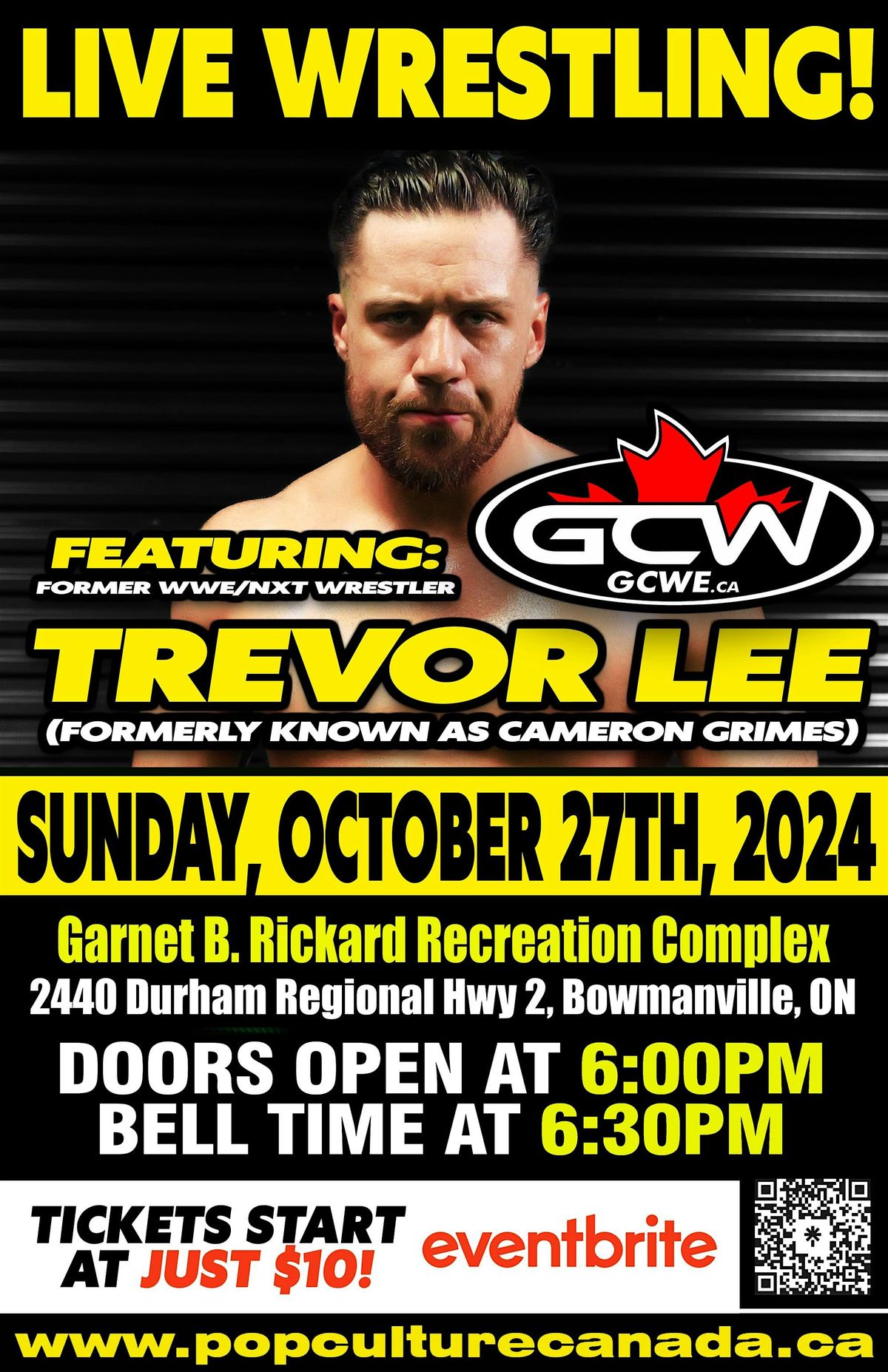 GCW : BOWMANVILLE  October 27TH  : LIVE WRESTLING