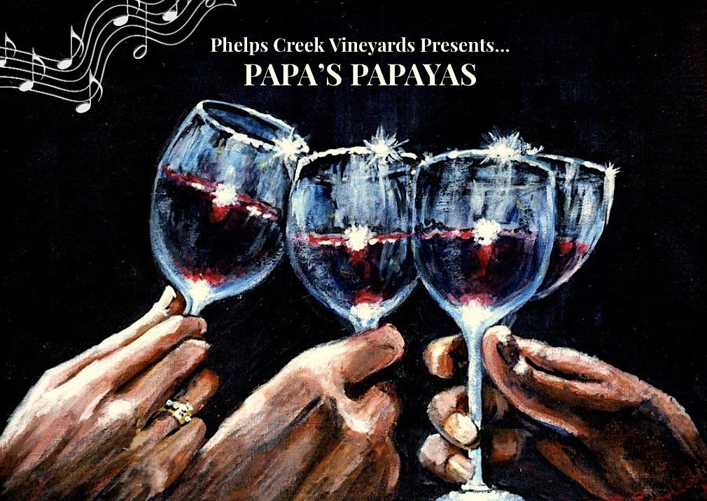 Local Wine & Live Music from Papas Papayas!