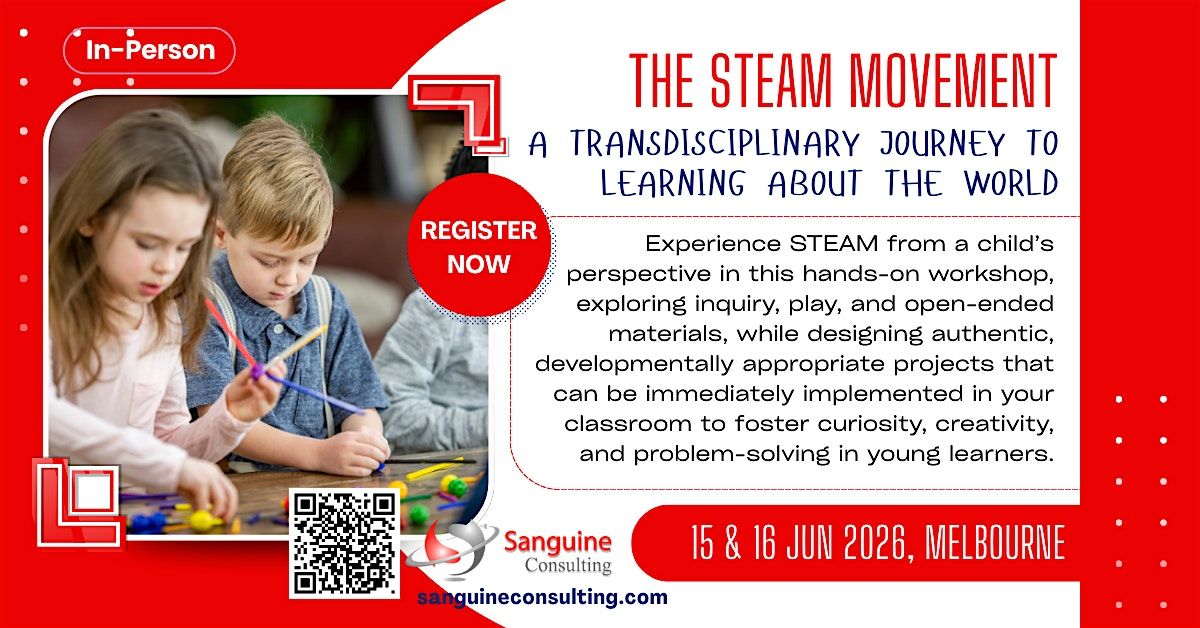 The STEAM Movement: A Transdisciplinary Journey to Learning about the World