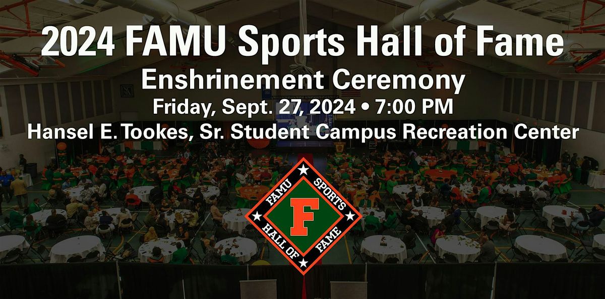 2024 FAMU Sports Hall of Fame Enshrinement Ceremony