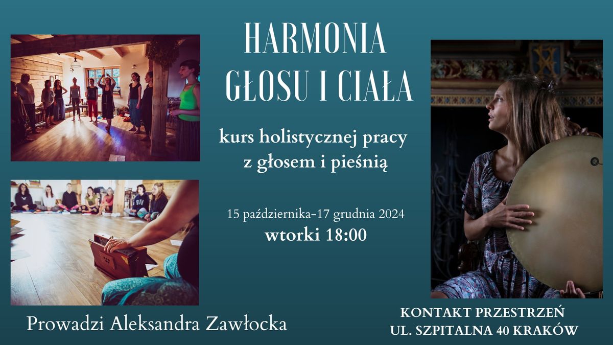 Harmonia G\u0142osu i Cia\u0142a - kurs pracy z g\u0142osem i pie\u015bni\u0105