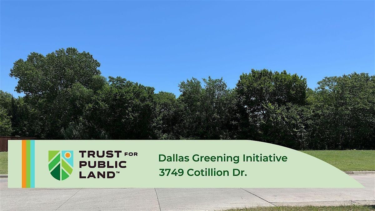 Dallas Greening Initiative Community Meeting 3: Cotillion Dr. Property