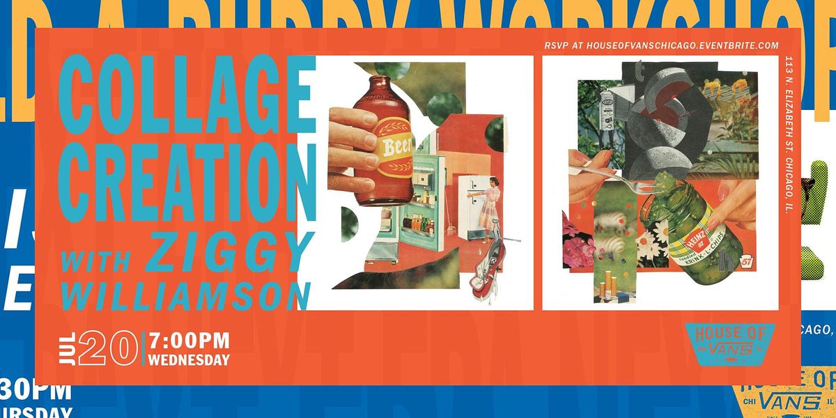 Collage Creation with Ziggy Williamson