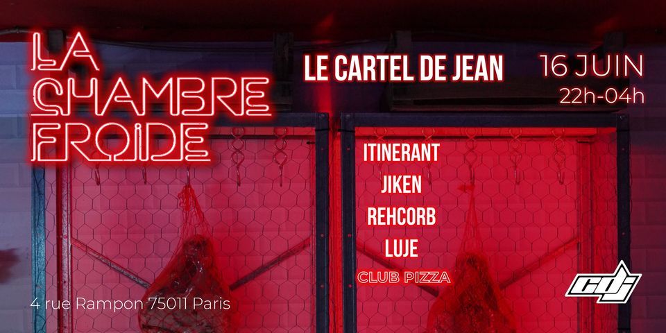 La Chambre Froide w\/ Le Cartel de Jean