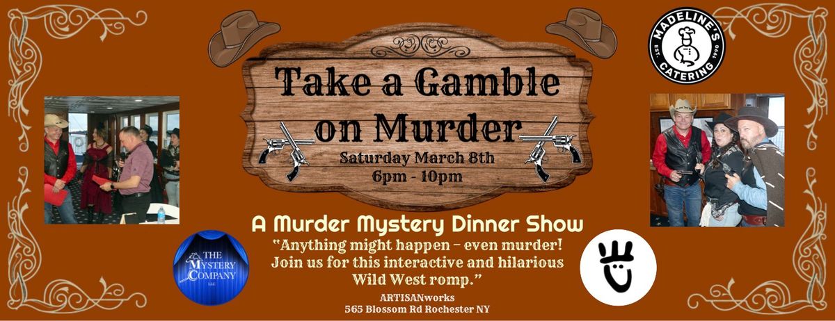 Take a Gamble on Murder - Murder Mystery Dinner Show