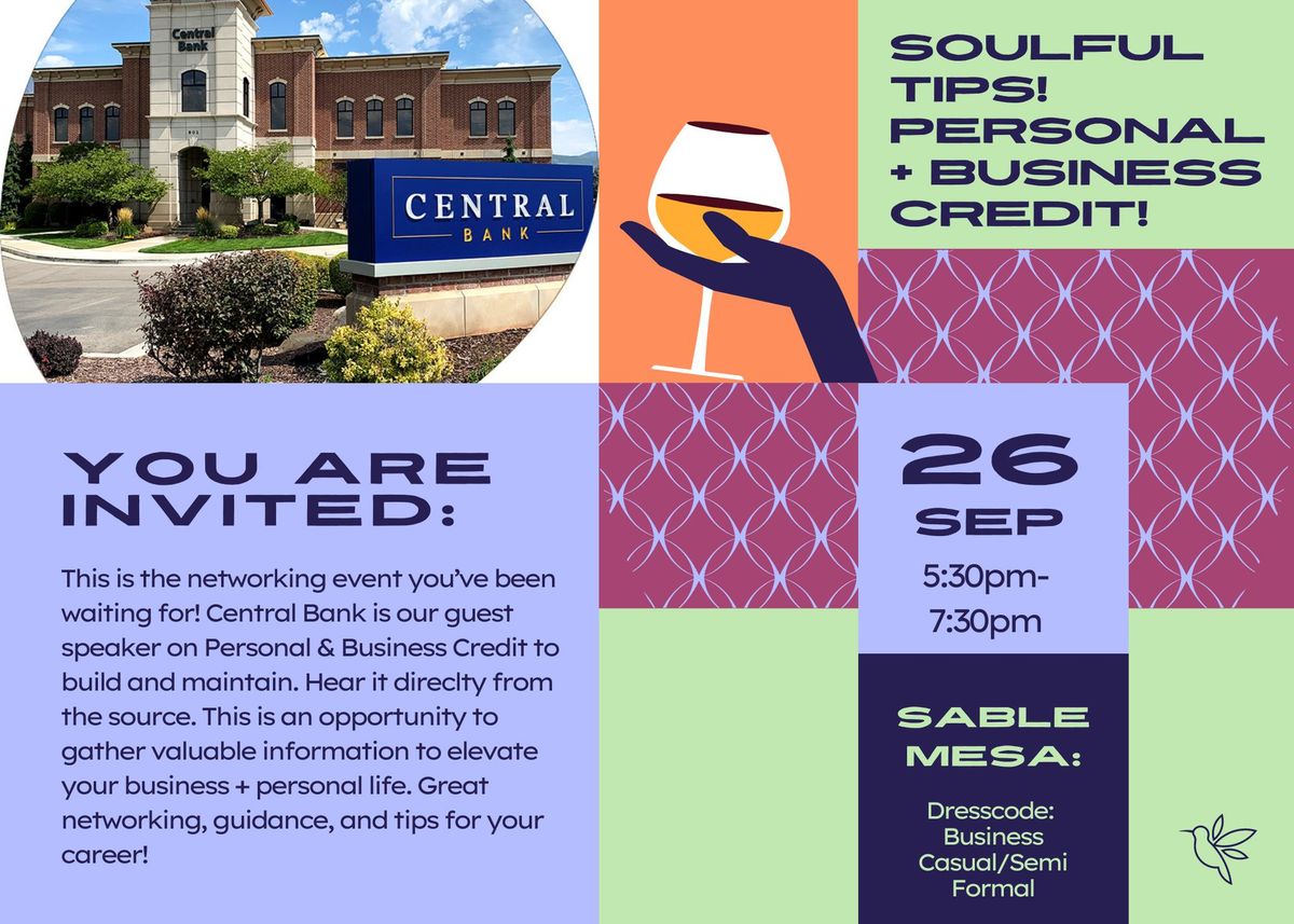 Soulful Tips: Personal + Business ft Central Bank Networking Event ? 