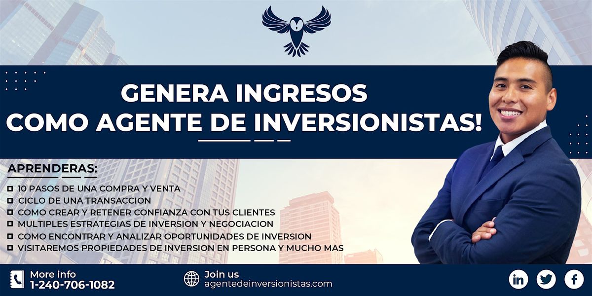 GENERA INGRESOS ALTOS COMO AGENTE DE INVERSIONISTAS E INVIERTE CON \u00c9XITO