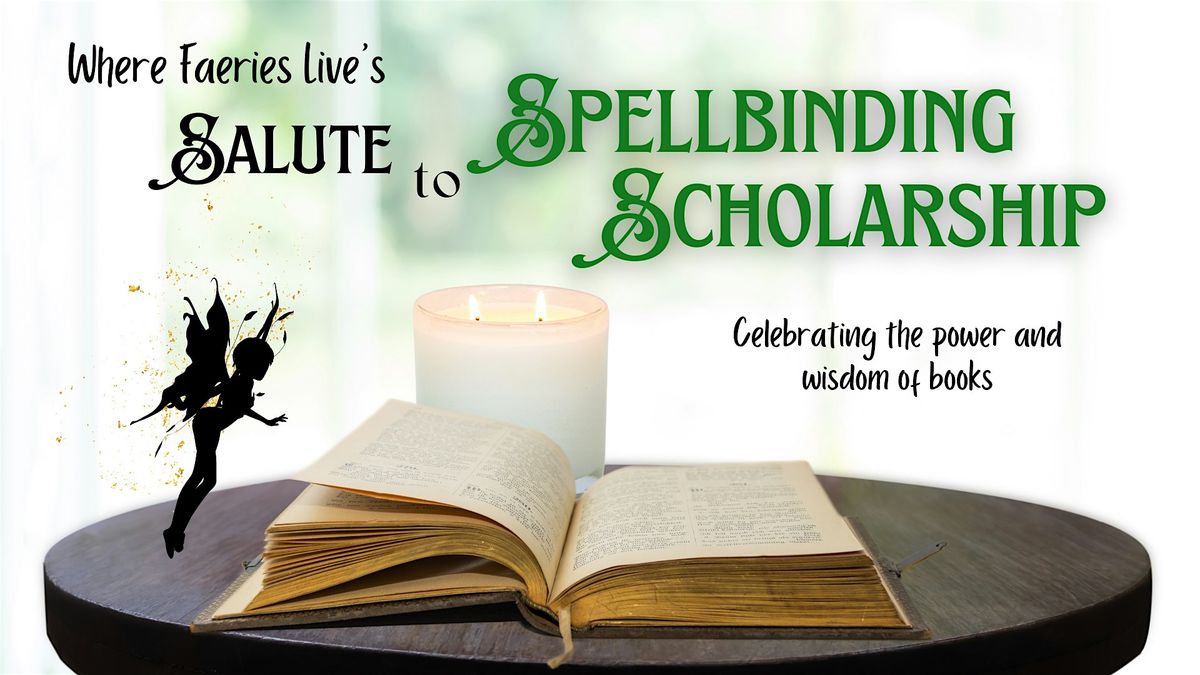 WFL's Salute to Spellbinding Scholarship