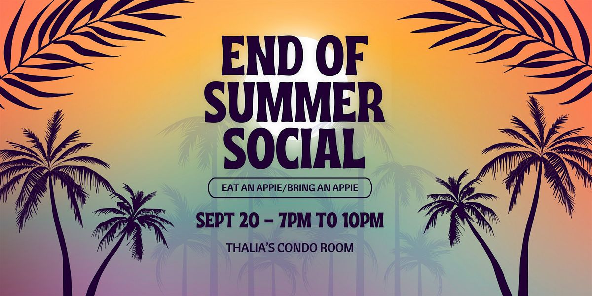 End of Summer Social!