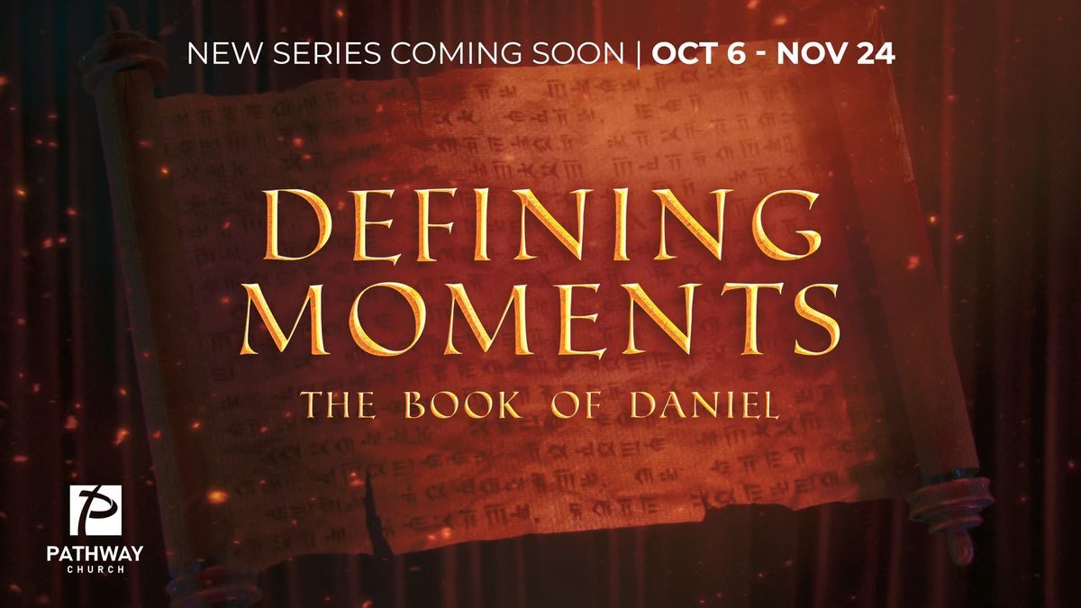 Defining Moments Sermon Series