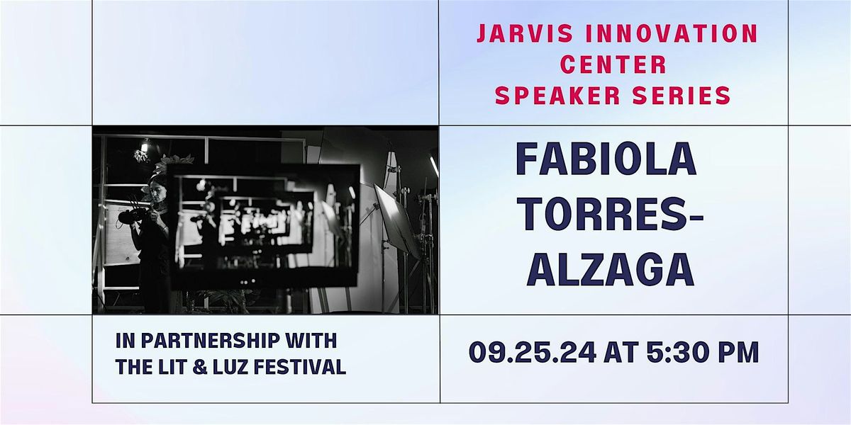 JIC Speaker Series x Lit & Luz Festival: Fabiola Torres-Alzaga