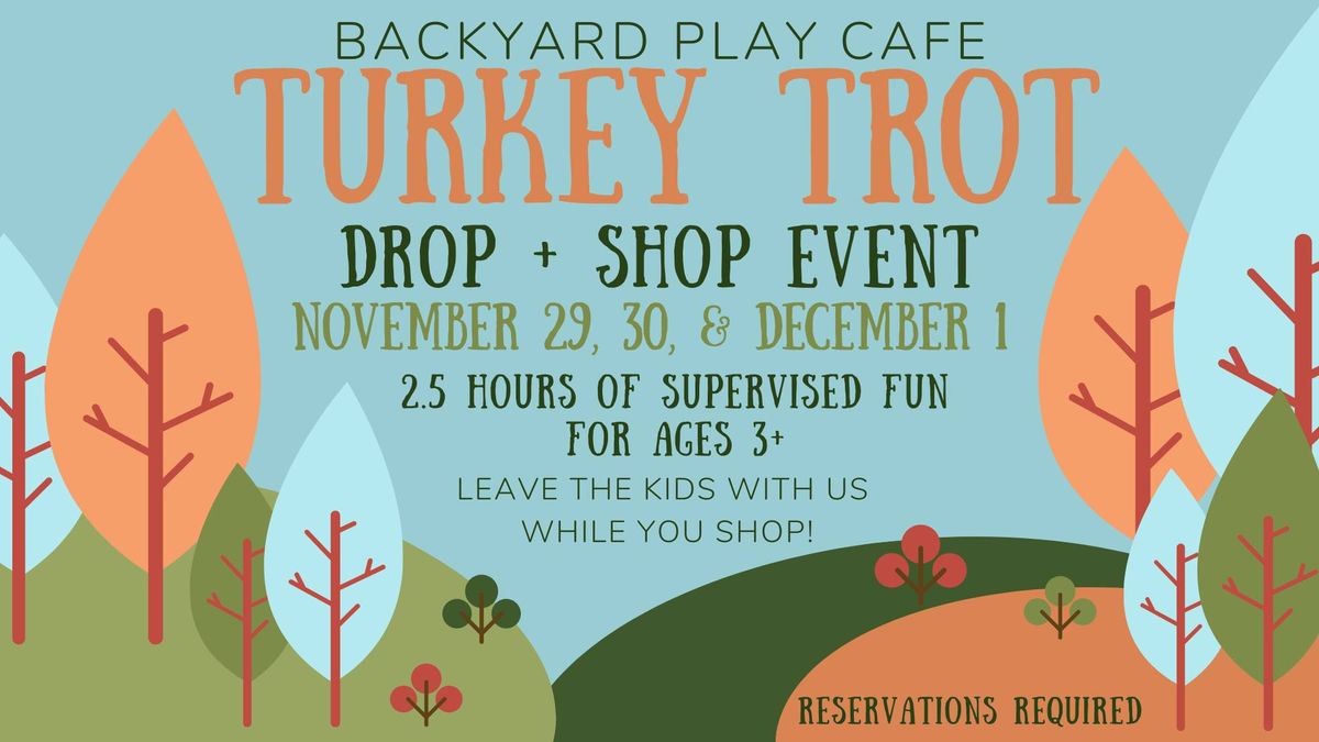 Turkey Trot Drop + Shop Event