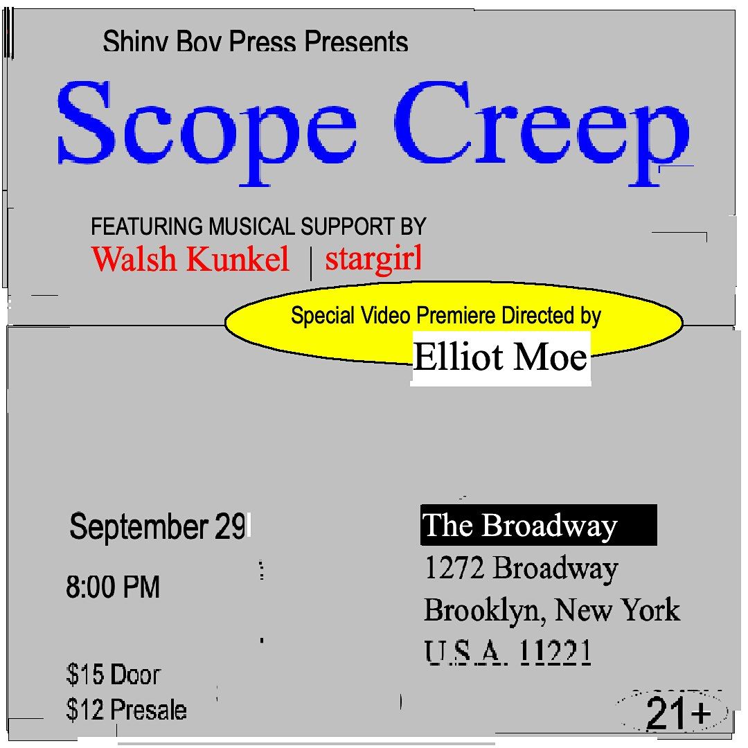 Shiny Boy Press Presents: Scope Creep w\/ Walsh Kunkel + Stargirl