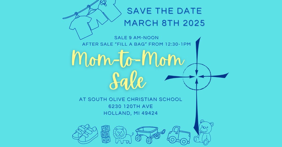 2nd Mom-to-Mom Sale at South Olive Christian School