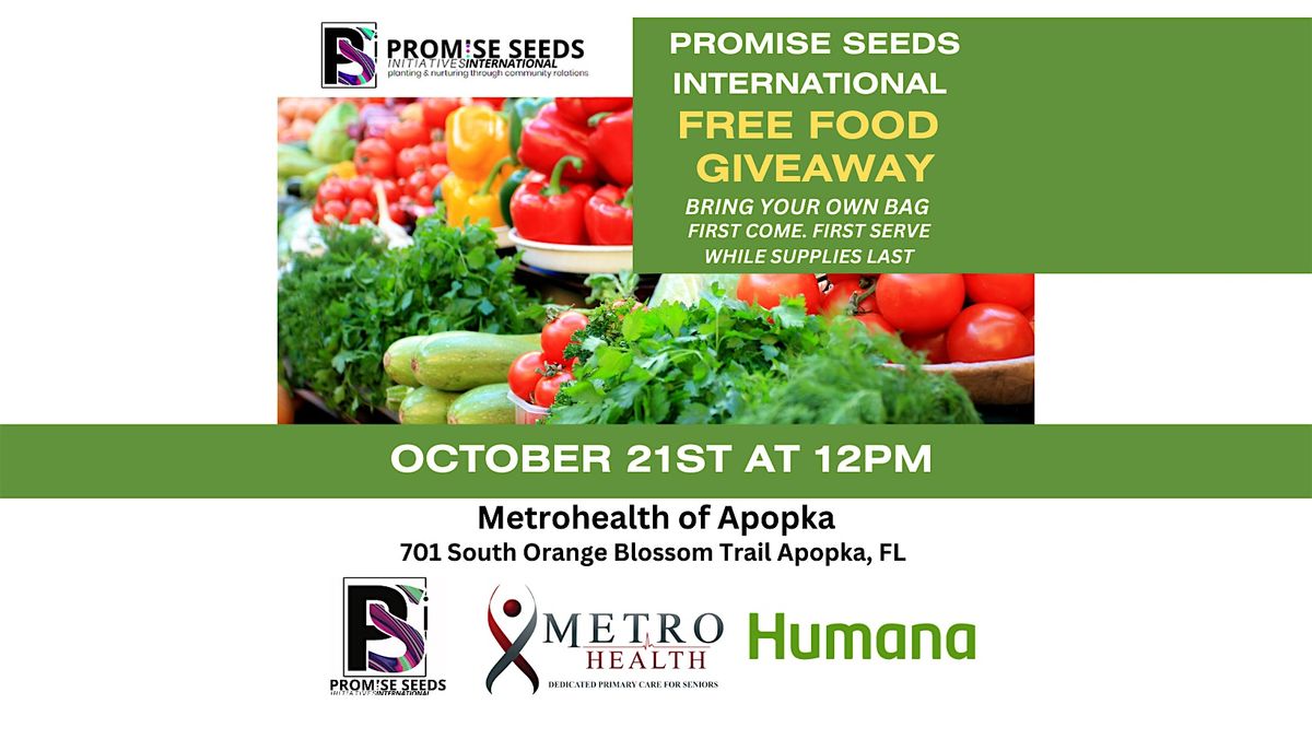 Promise Seeds  International Free Food  Giveaway at Metro Health of Apopka