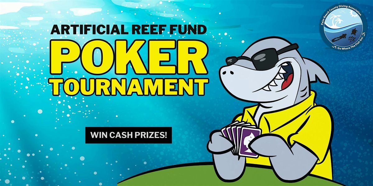 2024 Artificial Reef Fundraiser: Charity Poker Tournament