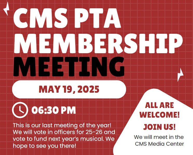 CMS PTA General Membership Meeting \u2013 May 2025