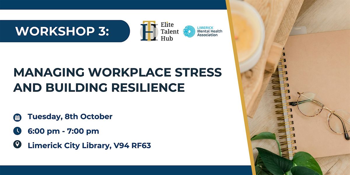 Managing Workplace Stress and Building Resilience - LMHA X ETH