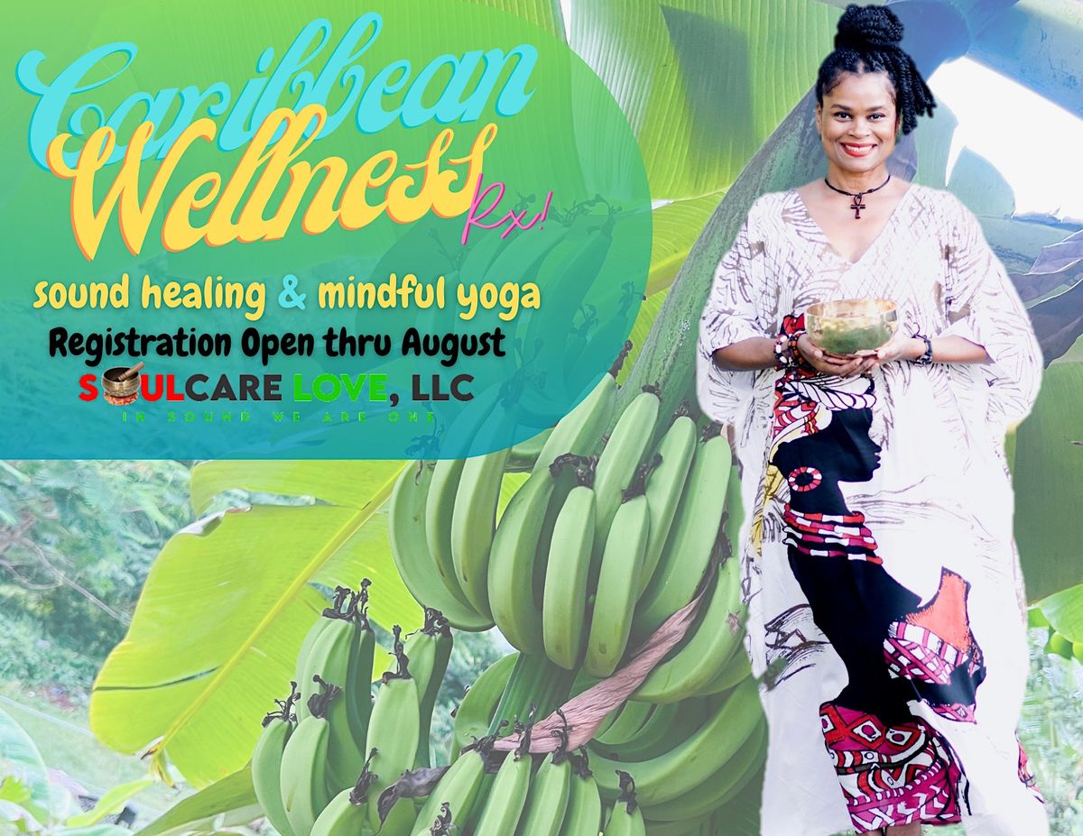 Caribbean Wellness Rx Sound Healing & Yoga