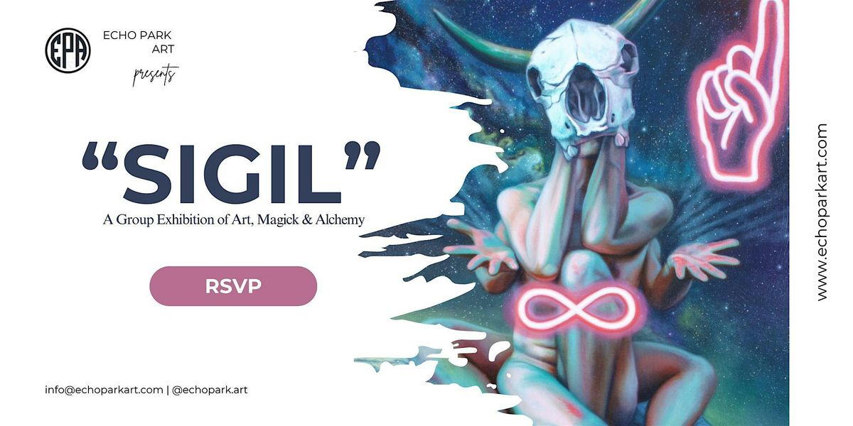 "Sigil" Art, Magick & Alchemy Exhibition