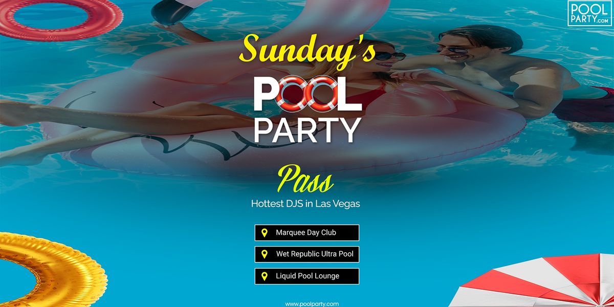 Las Vegas Pool Party Pass Sundays