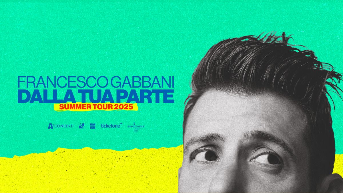 FRANCESCO GABBANI - DALLA TUA PARTE SUMMER TOUR 2025 \/\/ TAORMINA 6.8